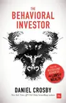 The Behavioral Investor - Crosby Daniel