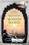 Moth Smoke - Hamid Mohsin