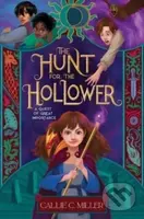 A Hunt for the Hollower - Callie C. Miller - kniha z kategorie Pro děti