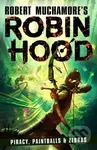 Robin Hood 2: Piracy, Paintballs & Zebras (Robert Muchamore's Robin Hood) - kniha z kategorie Pro děti