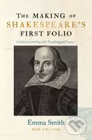 The Making of Shakespeare's First Folio - Emma Smith - kniha z kategorie Historie