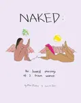 NAKED: The Honest Musings of 2 Brown Women - Mimi Mutesa, Selvi Bunce