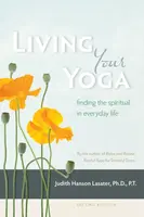 Living Your Yoga - Judith Hanson Lasater
