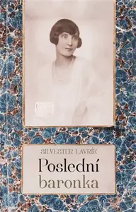 Poslední baronka - Silvester Lavrík