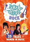 Rebel Girls Rock: 25 Tales of Women in Music - Rebel Girls, Joan Jett