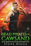 Dead Pirates of Cawsand - Steve Higgs