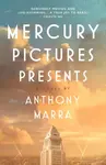Mercury Pictures Presents - Marra Anthony