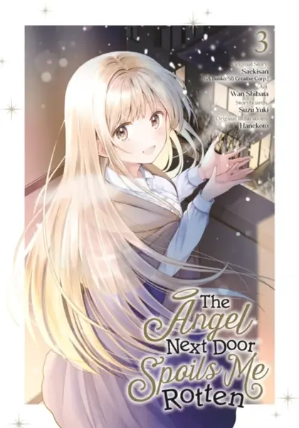 The Angel Next Door Spoils Me Rotten 03 (Manga) - SAEKISAN, Wan Shibata