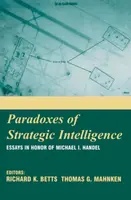 Paradoxes of Strategic Intelligence