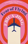 Fear of Flying - Erica Jong