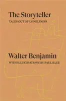 The Storyteller - Walter Benjamin