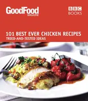 Good Food: Best Ever Chicken Recipes - Good Food Guides
