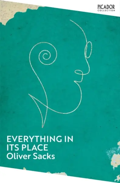 Everything in Its Place - Oliver Sacks