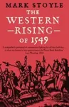 The Western Rising of 1549 - Mark Stoyle