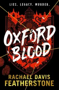 Oxford Blood - Rachael Davis-Featherstone