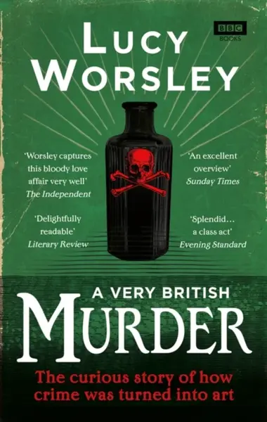 A Very British Murder - Worsley Lucy
