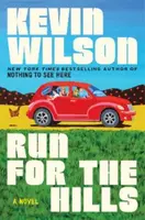 Run for the Hills - Kevin Wilson