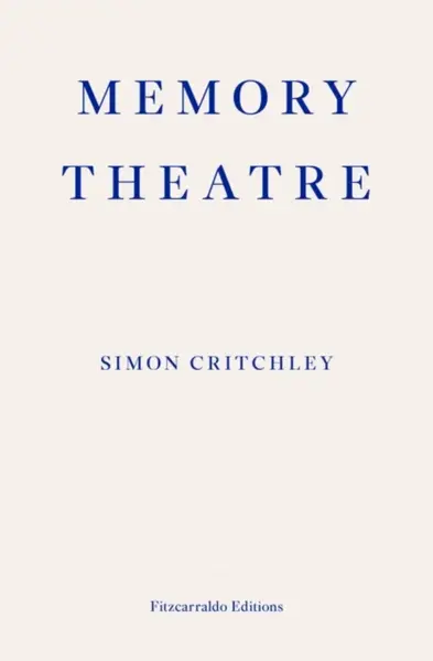 Memory Theatre - Simon Critchley