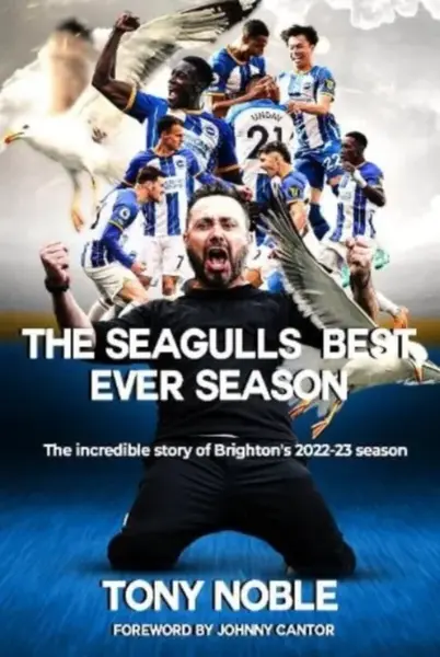 The Seagulls Best Ever Season - Tony Noble