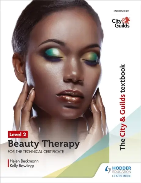 The City & Guilds Textbook Level 2 Beauty Therapy for the Technical Certificate - Helen Beckmann, Kelly Stokes