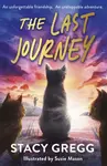The Last Journey - Stacy Gregg