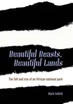 Beautiful Beasts, Beautiful Lands - Mark Infield