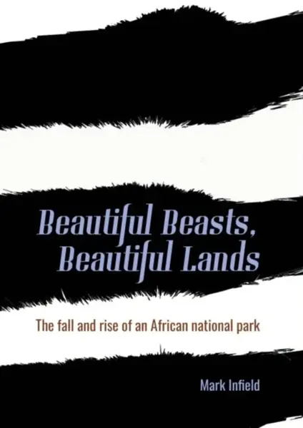 Beautiful Beasts, Beautiful Lands - Mark Infield