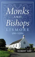 Monks and Bishops - Robert Hay