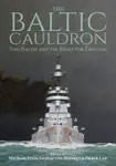 The Baltic Cauldron - Derek Law, Michael Ellis, Gustaf von Hofsten