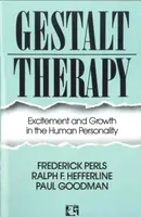 Gestalt Therapy - Frederick S. Perls