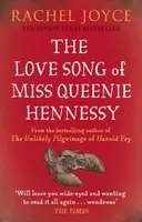 The Love Song of Miss Queenie Hennessy - Rachel Joyceová