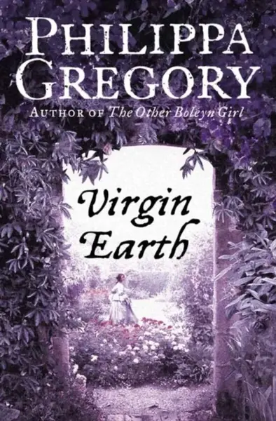 Virgin Earth - Philippa Gregoryová