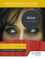 Modern Languages Study Guides: Volver - Tony Weston, Jose Antonio Garcia Sanchez