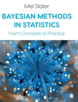 Bayesian Methods in Statistics - Mel Slater