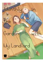 Monthly in the Garden with My Landlord, Vol. 1 - Stephen Paul, Elena Pizarro Lanzas, Yodokawa Yodokawa