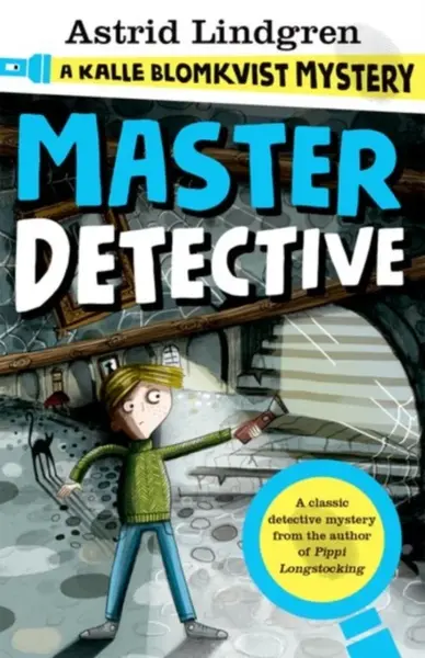 A Kalle Blomkvist Mystery: Master Detective - Astrid Lindgrenová