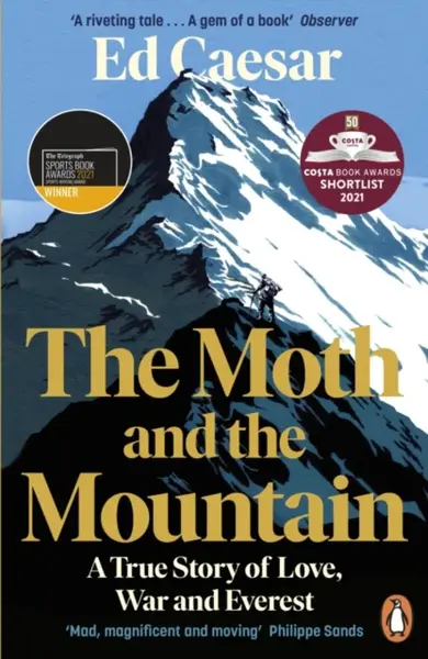 The Moth and the Mountain - Ed Caesar