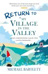 Return to My Village in the Valley - Michael Bartlett