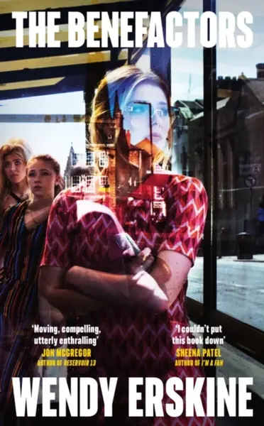 The Benefactors - Wendy Erskine