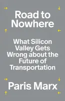 Road to Nowhere - Paris Marx