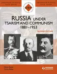 Russia under Tsarism and Communism 1881-1953 Second Edition - Chris Corin, Terry Fiehn
