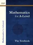 A-Level Maths Textbook: Year 1 & 2 - CGP Books