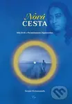 Nová cesta - Můj život s Paramhansou Jóganandou - Swami Kriyananda - kniha z kategorie Spiritualita