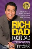 Rich Dad Poor Dad (What the Rich Teach Their Kids About Money That the Poor and Middle Class Do Not!) - kniha z kategorie Investování