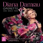 Operette - Wien, Berlin, Paris (Diana Damrau, Ernst Theis)