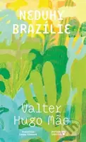 Neduhy Brazílie - Valter Hugo Mae - kniha z kategorie Společenská beletrie