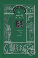 Stvoření světa 1 - Zachraň se - Arkadij Petrov - kniha z kategorie Spiritualita