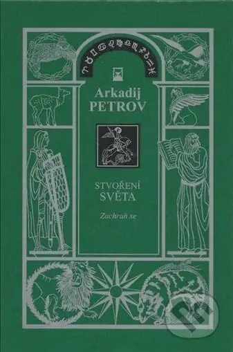 Stvoření světa 1 - Zachraň se - Arkadij Petrov - kniha z kategorie Spiritualita