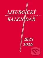 Liturgický kalendář 2025/2026 (Oficiální průvodce České biskupské konference liturgickým rokem) - kniha z kategorie Křesťanství
