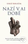Nazí v AI době - Lukáš Sedláček